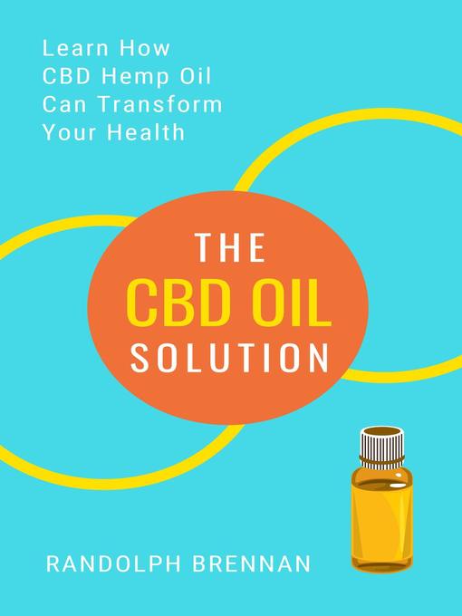 Title details for The CBD Oil Solution by Randolph Brennan - Available